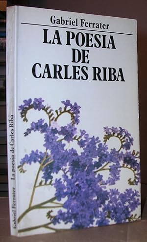 Imagen del vendedor de LA POESIA DE CARLES RIBA. Cinc conferncies. Edici a cura de Joan Ferrat. a la venta por LLIBRES del SENDERI