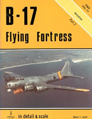 Seller image for B-17 Flying Fortress - Part 2 Derivatives, in detail & scale Vol. 11 for sale by Antiquariat Lindbergh