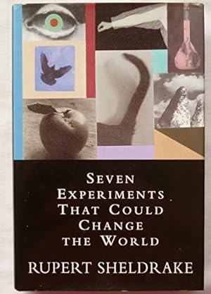 Image du vendeur pour Seven Experiments That Could Change The World: A Do-It Yourself Guide to Revolutionary Science mis en vente par WeBuyBooks