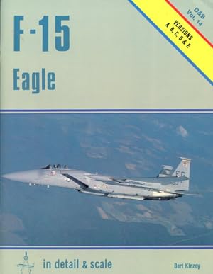Seller image for F-15 Eagle - Versions A, B, C, D & E, in detail & scale Vol. 14 for sale by Antiquariat Lindbergh