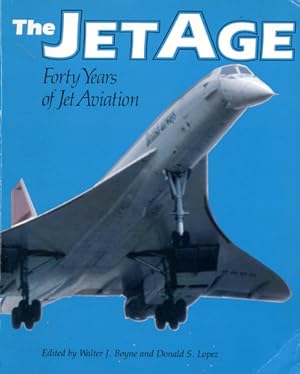 Imagen del vendedor de The Jet Age, Forty Years of Jet Aviation a la venta por Antiquariat Lindbergh
