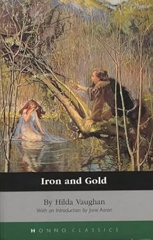 Bild des Verkufers fr Iron And Gold (Honno's Welsh Women's Classics) zum Verkauf von WeBuyBooks