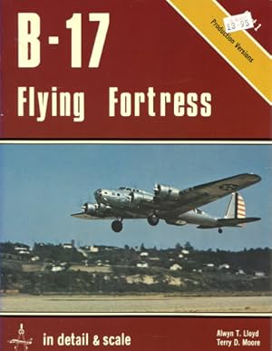 Seller image for B-17 Flying Fortress - Part 1 Production Versions, in detail & scale for sale by Antiquariat Lindbergh