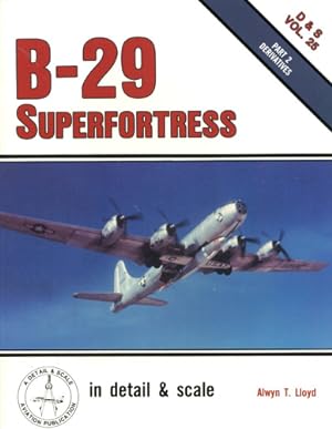 Seller image for B-29 Superfortress - Part 2 Derivatives, in detail & scale Vol. 25 for sale by Antiquariat Lindbergh