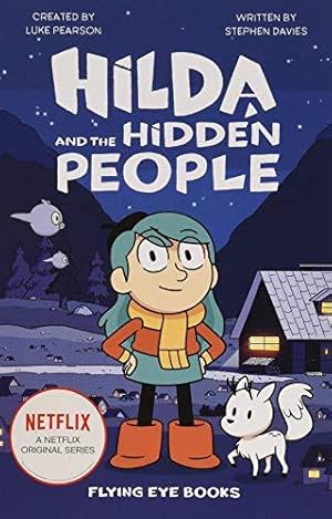 Seller image for Hilda and the Hidden People: 1 (Hilda Netflix Original Series Tie-In Fiction) for sale by WeBuyBooks