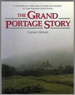 Immagine del venditore per The Grand Portage Story venduto da Lake Country Books and More