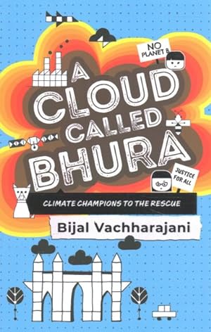 Seller image for Cloud Called Bhura : Climate Champions to the Rescue for sale by GreatBookPrices
