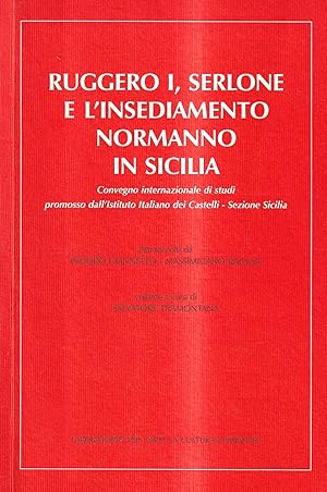 Ruggero I, Serlone e l'insediamento normanno in Sicilia