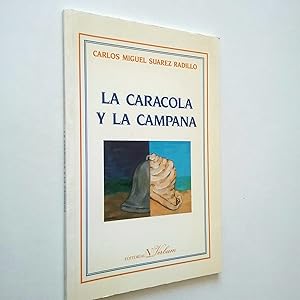 Seller image for La caracola y la campana. Romance para juglares de ayer y de hoy for sale by MAUTALOS LIBRERA