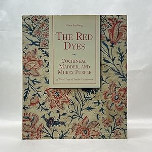 THE RED DYES: COCHINEAL, MADDER AND MUREX PURPLE
