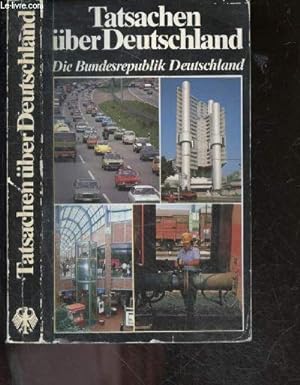 Seller image for TATSACHEN UBER DEUTSCHLAND - DIE BUNDESREPUBLIK DEUTSCHLAND for sale by Le-Livre