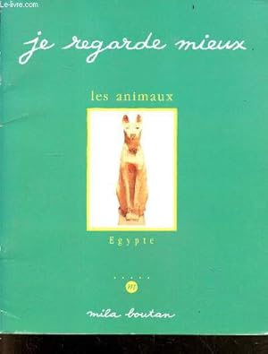 Immagine del venditore per JE REGARDE MIEUX LES ANIMAUX - EGYPTE venduto da Le-Livre