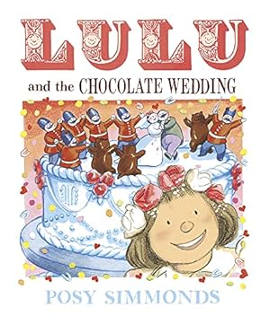 Imagen del vendedor de Lulu and the Chocolate Wedding a la venta por WeBuyBooks
