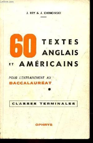 60 textes anglais et américains pour l'entrainement au baccalauréat - classes terminales.