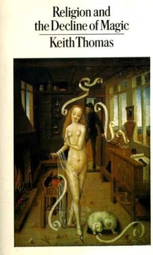 Seller image for Religion and the Decline of Magic: Studies in Popular Beliefs in 16th and 17th Century England (Peregrine Books) for sale by WeBuyBooks 2