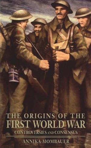 Immagine del venditore per The Origins of the First World War: Controversies and Consensus (Making History) venduto da WeBuyBooks