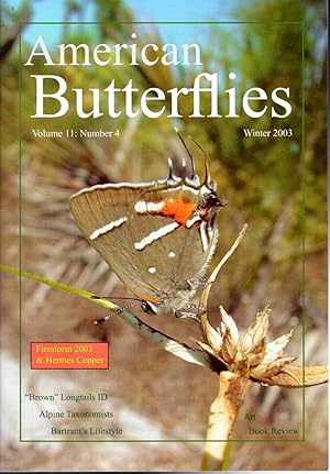Bild des Verkufers fr American Butterflies: Volume 11, No. 4: Winter, 2003 zum Verkauf von Dorley House Books, Inc.