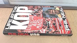 Seller image for Life at the Kop: The Phil Neal Story for sale by WeBuyBooks