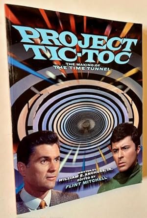 Project Tic-Toc: The Making of The Time Tunnel