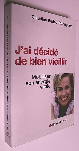 Seller image for J'ai dcid de bien vieillir for sale by Livresse