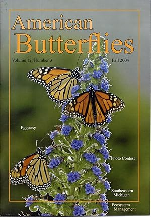 Bild des Verkufers fr American Butterflies: Volume 12, No. 3:fall, 2004 zum Verkauf von Dorley House Books, Inc.