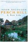 Image du vendeur pour Perch Hill: A New Life mis en vente par WeBuyBooks 2