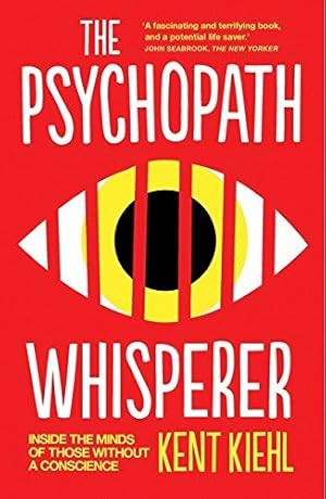 Seller image for The Psychopath Whisperer: Inside the Minds of Those Without a Conscience for sale by WeBuyBooks