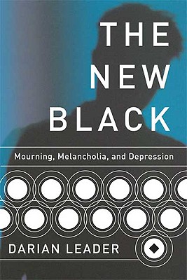 Imagen del vendedor de The New Black: Mourning, Melancholia, and Depression (Paperback or Softback) a la venta por BargainBookStores