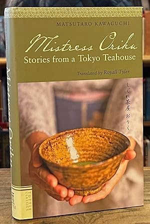 Imagen del vendedor de Mistress Oriku _ Stories from a Tokyo Teahouse a la venta por San Francisco Book Company