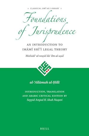 Seller image for Foundations of Jurisprudence - An Introduction to Im&#257m&#299 Sh&#299&#703&#299 Legal Theory for sale by moluna