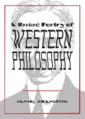 Bild des Verkufers fr Revised Poetry of Western Philosophy, A zum Verkauf von moluna