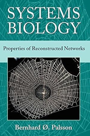 Imagen del vendedor de Systems Biology: Properties of Reconstructed Networks a la venta por WeBuyBooks
