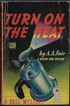 Bild des Verkufers fr TURN ON THE HEAT; A Donald Lam - Bertha Cool Mystery zum Verkauf von Books from the Crypt