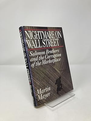 Seller image for Nightmare on Wall Street: Salomon Brothers and the Corruption of the Marketplace for sale by Southampton Books
