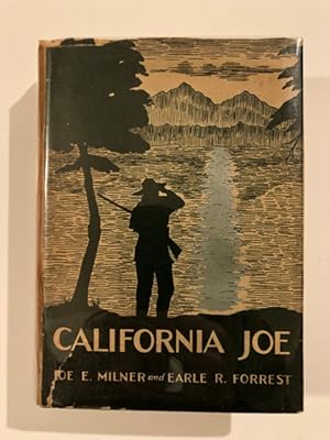 Seller image for CALIFORNIA JOE, NOTED SCOUT AND INDIAN FIGHTER, WITH AN AUTHENTIC ACCOUNT OF CUSTER'S LAST FIGHT BY COLONEL WILLIAM H. C. BOWEN, FORMERLY OF THE UNITED STATES ARMY for sale by BUCKINGHAM BOOKS, ABAA, ILAB, IOBA