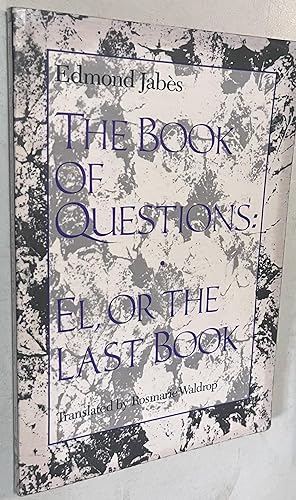Seller image for The Book of Questions: El, or the Last Book for sale by Once Upon A Time