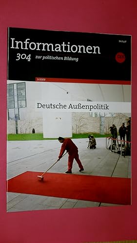 Bild des Verkufers fr INFORMATIONEN ZUR POLITISCHEN BILDUNG, HEFT 304 3 2009 DEUTSCHE AUSSENPOLITIK. zum Verkauf von Butterfly Books GmbH & Co. KG