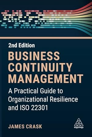 Immagine del venditore per Business Continuity Management : A Practical Guide to Organization Resilience and Iso 22301 venduto da GreatBookPricesUK