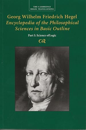 Seller image for Encyclopedia of the Philosophical Sciences in Basic Outline Part 1: Science of Logic for sale by Twice Sold Tales, Capitol Hill