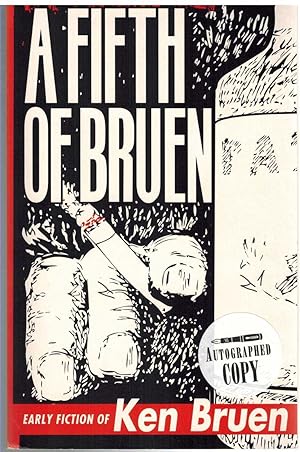 Seller image for A FIFTH OF BRUEN Early Fiction of Ken Bruen for sale by The Avocado Pit