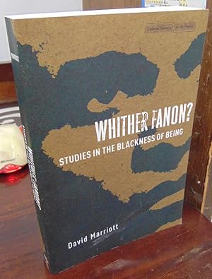 Bild des Verkufers fr Whither Fanon?: Studies in the Blackness of Being zum Verkauf von Atlantic Bookshop