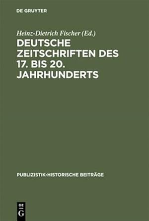 Bild des Verk�ufers f�r Deutsche Zeitschriften Des 17. Bis 20. Jahrhunderts -Language: german zum Verkauf von GreatBookPrices