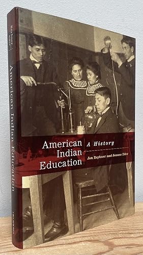 Imagen del vendedor de American Indian Education: A History a la venta por Chaparral Books