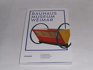 Seller image for Bauhaus Museum Weimar. Das Bauhaus kommt aus Weimar. for sale by Der-Philo-soph