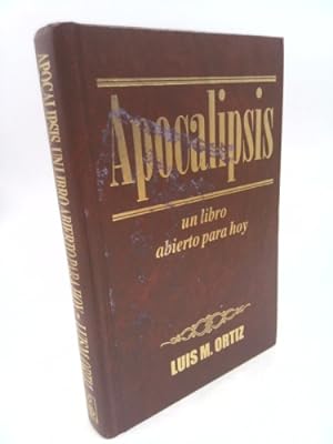 Imagen del vendedor de Apocalipsis: Un Libro Abierto Para Hoy a la venta por ThriftBooksVintage