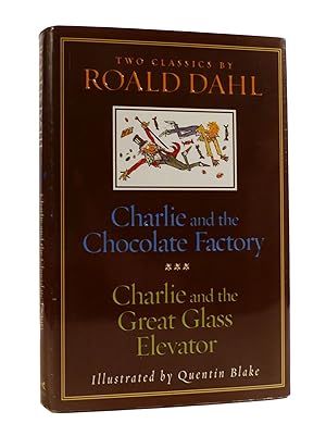 Imagen del vendedor de CHARLIE AND THE CHOCOLATE FACTORY, CHARLIE AND THE GREAT GLASS ELEVATOR Two Classics by Roald Dahl a la venta por Rare Book Cellar