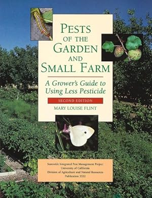 Seller image for Pest of the Garden and Small Farm : A Grower's Guide to Using Less Pesticide for sale by GreatBookPrices