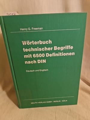 Bild des Verkufers fr Wrterbuch technischer Begriffe mit 6500 Definitionen nach DIN: Deutsch und Englisch. zum Verkauf von Versandantiquariat Waffel-Schrder