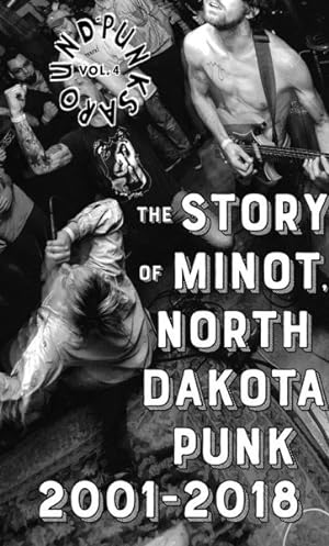 Seller image for Punks Around : The Minot, North Dakota Punk Scene 2001-2018 for sale by GreatBookPrices