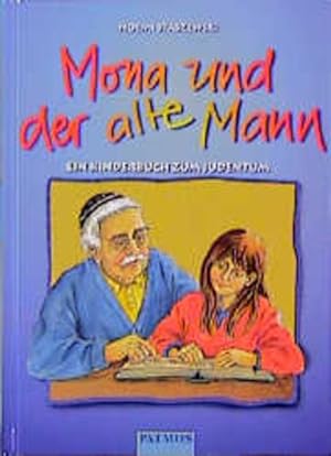 Bild des Verkufers fr Mona und der alte Mann: Kinderbuch zum Judentum zum Verkauf von Studibuch